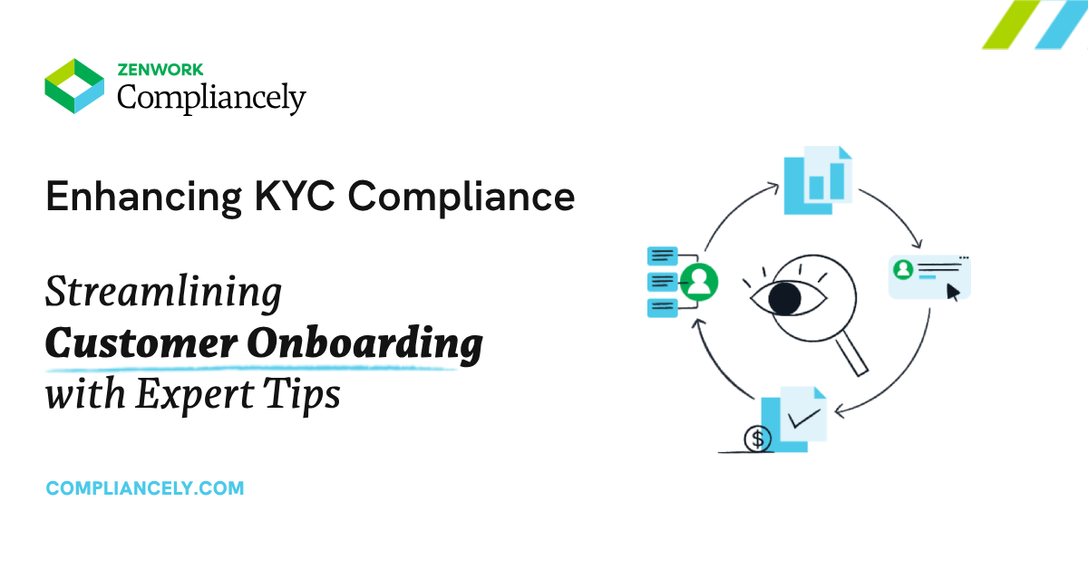 Enhancing KYC Compliance: Streamlining Customer Onboarding with Expert Tips